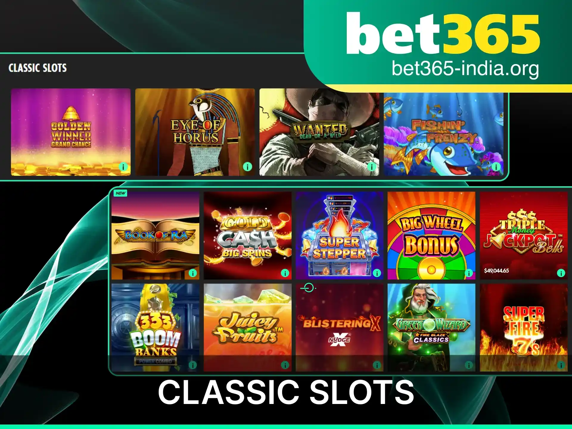Play classic Slot games at official Bet365 India for big wins.