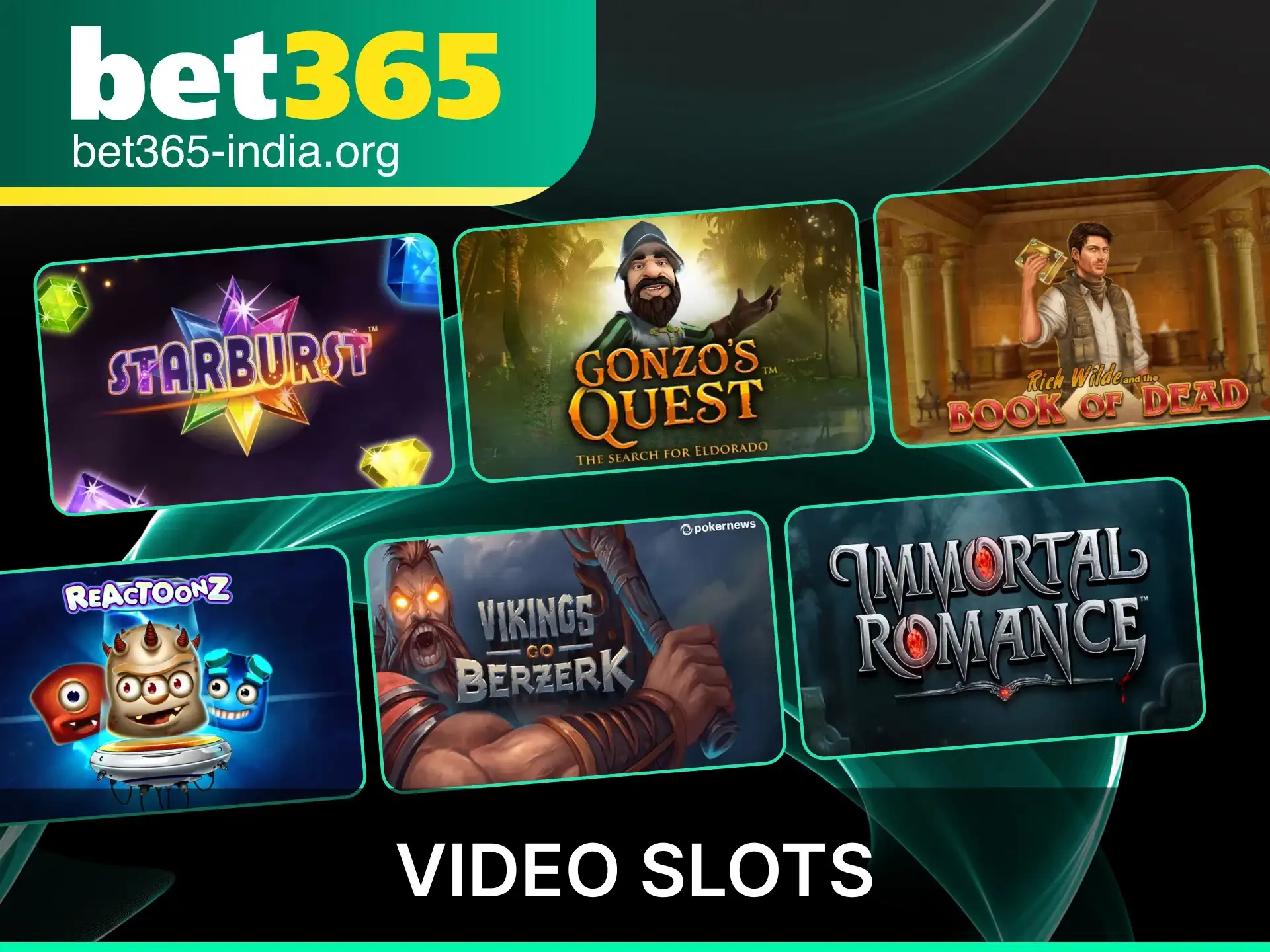 Spin the latest video Slot games at official Bet365 India today.